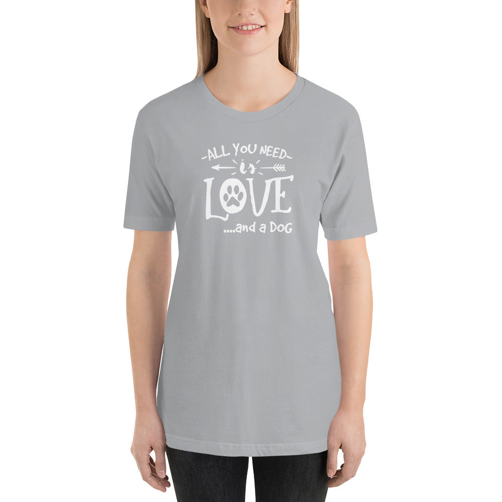 All You Need Is LOVE and a Dog | Premium T